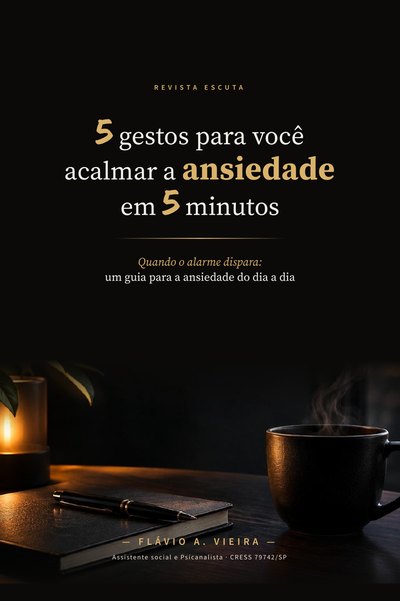 Capa do e-book 5 gestos para você acalmar a ansiedade em 5 minutos, de Flávio A. Vieira: mesa escura com caderno, caneta, vela e xícara.