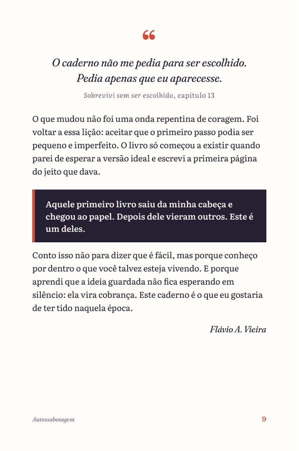 Página em que o autor conta, com uma frase do livro Sobrevivi sem ser escolhido, como adiou o próprio primeiro e-book.